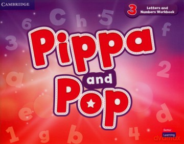 Pippa and Pop 3 Letters and Numbers Workbook British English [KSIĄŻKA]