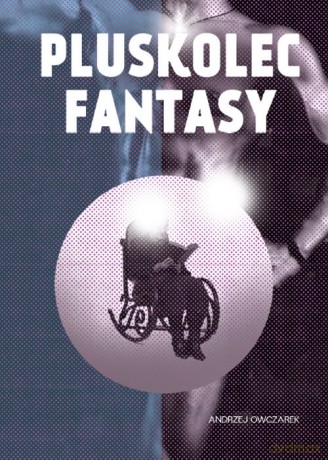 Pluskolec fantasy - Andrzej Owczarek [KSIĄŻKA]
