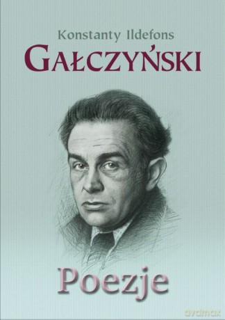 Poezje - Konstanty Ildefons Gałczyński [KSIĄŻKA]