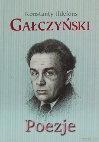 Poezje - Konstanty Ildefons Gałczyński [KSIĄŻKA]