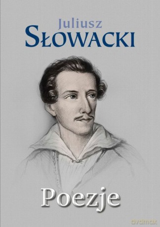 Poezje - Juliusz Słowacki [KSIĄŻKA]