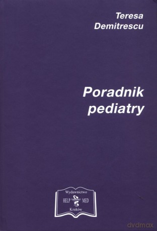 Poradnik pediatry - Teresa Demitrescu [KSIĄŻKA]