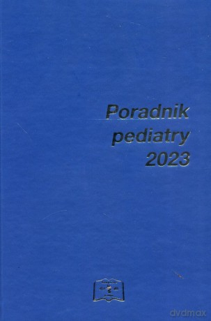 Poradnik pediatry 2023 [KSIĄŻKA]