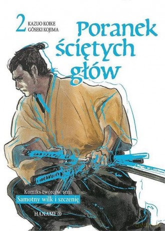 Poranek ściętych głów 2 - Koike Kazuo, Kojima Goseki [KOMIKS]