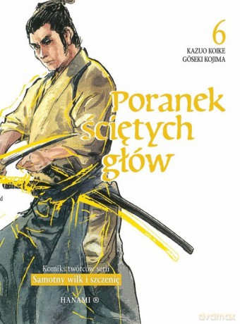 Poranek ściętych głów 6 - Kazuo Koike, Goseki Kojima [KOMIKS]