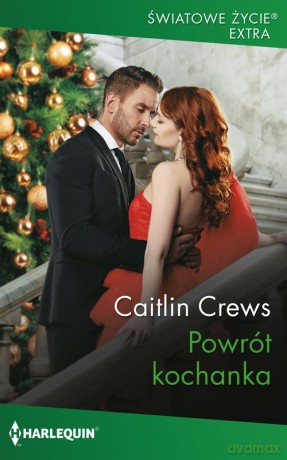 Powrót kochanka - Caitlin Crews [KSIĄŻKA]