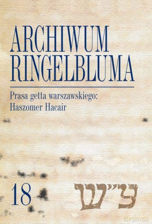Prasa getta warszawskiego Haszomer Hacair [KSIĄŻKA]