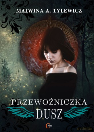 Przewoźniczka dusz - Malwina Tylewicz [KSIĄŻKA]