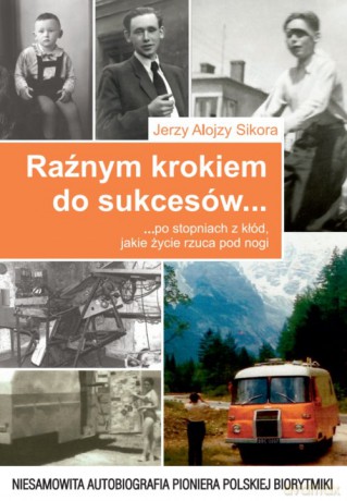 Raźnym krokiem do sukcesów - Jerzy Alojzy Sikora [KSIĄŻKA]