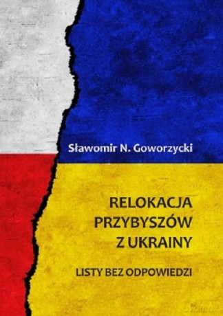 Relokacja przybyszów z Ukrainy - Sławomir N. Goworzycki [KSIĄŻKA]