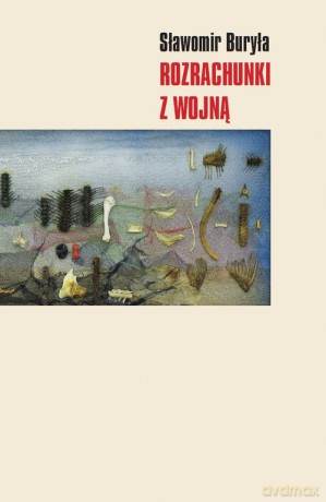 Rozrachunki z wojną - Sławomir Buryła [KSIĄŻKA]