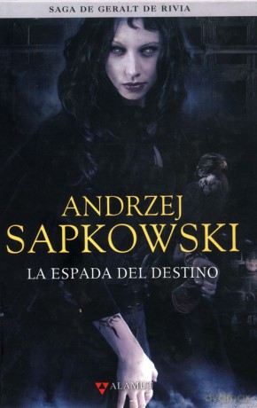 Saga de Geralt de Rivia 2 La espada del destino - Andrzej Sapkowski [KSIĄŻKA]