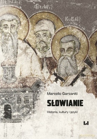 Słowianie - Marcello Garzaniti [KSIĄŻKA]