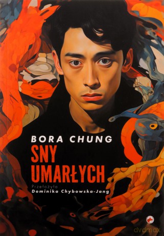Sny umarłych - Chung Bora [KSIĄŻKA]