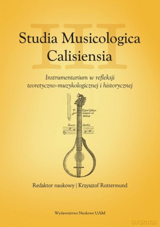 Studia Musicologica Calisiensia (Tom 3) [KSIĄŻKA]