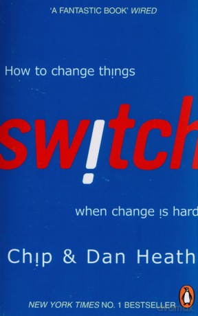 Switch - Dan Heath, Chip Heath [KSIĄŻKA]