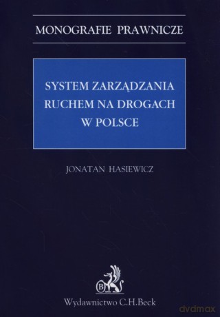 System zarządzania ruchem na drogach w Polsce - Jonatan Hasiewicz [KSIĄŻKA]