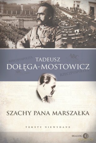 Szachy pana Marszałka - Tadeusz Dołęga-Mostowicz [KSIĄŻKA]