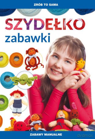 Szydełko Zabawki - Beata Guzowska [KSIĄŻKA]