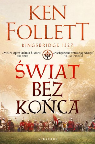 Świat bez końca - Ken Follett [KSIĄŻKA]