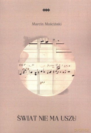 Świat nie ma uszu - Marcin Mościński [KSIĄŻKA]
