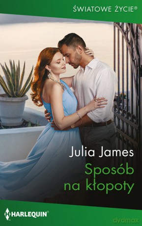 Światowe Życie 20\Sposób na kłopoty - James Julia [KSIĄŻKA]