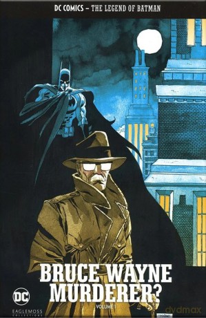 The Legend of Batman - Bruce Wayne: Murderer Volume 1 [KOMIKS]