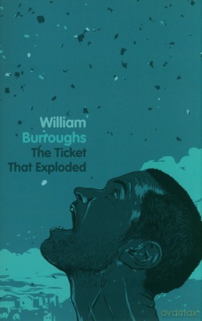The Ticket That Exploded - William Burroughs [KSIĄŻKA]