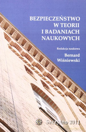 Bezpieczeństwo w teorii i badaniach naukowych - Bernard Wiśniewski [KSIĄŻKA]