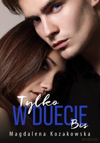 Tylko w duecie Bis - Magdalena Kozakowska [KSIĄŻKA]