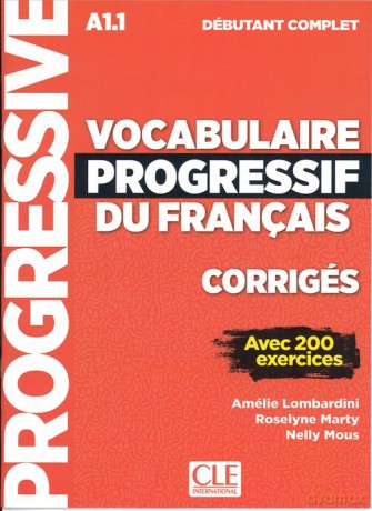 Vocabulaire progressif du Francais niveau debutant complet A1.1 klucz - Amelie Lombardini, Roselyne Marty [KSIĄŻKA]