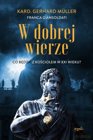 W dobrej wierze - Gerhard Muller, Franca Giansoldati [KSIĄŻKA]