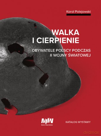 Walka i cierpienie - Karol Polejowski [KSIĄŻKA]
