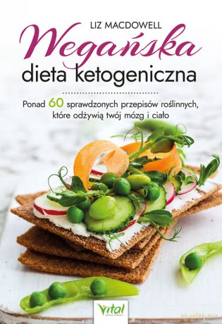Wegańska dieta ketogeniczna - Liz MacDowell [KSIĄŻKA]