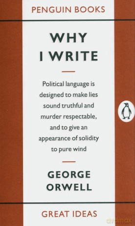 Why I Write - George Orwell [KSIĄŻKA]