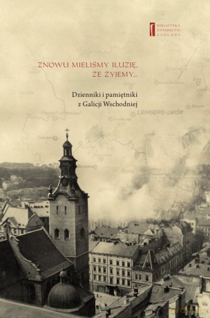 Znowu mieliśmy iluzję, że żyjemy - (Eliszewa) Binder Elza, Feliks Urman Jerzy [KSIĄŻKA]