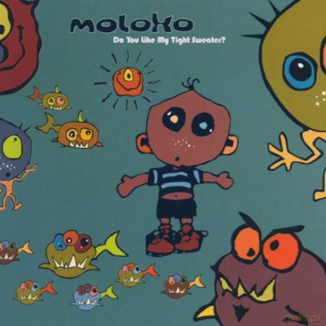 Moloko: Do You Like My Tight Sweater [CD]