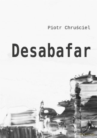 Desabafar - Piotr Chruściel [KSIĄŻKA]