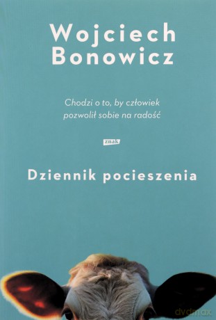 Dziennik pocieszenia - Wojciech Bonowicz [KSIĄŻKA]