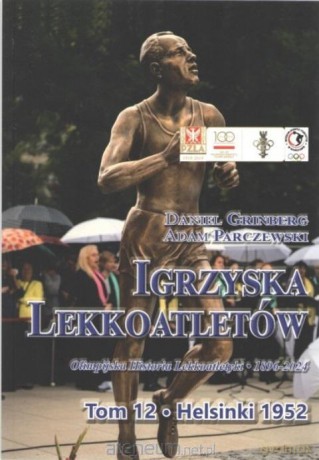 Igrzyska lekkoatletów (Tom 12) Helsinki 1952 - Adam Parczewski Daniel Grinberg [KSIĄŻKA]