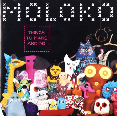 Moloko: Things To Make And Do [CD]