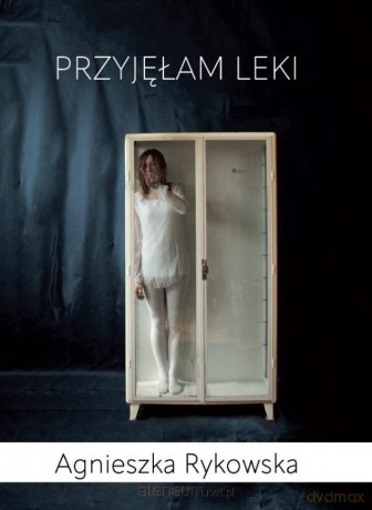 Przyjęłam leki - Agnieszka Rykowska [KSIĄŻKA]
