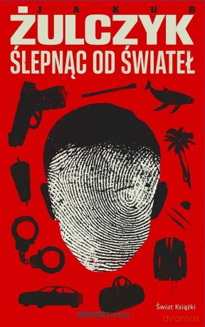 Ślepnąc od świateł - Jakub Żulczyk [KSIĄŻKA]