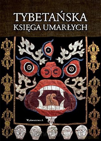 Tybetańska Księga Umarłych - Padmasambhava [KSIĄŻKA]