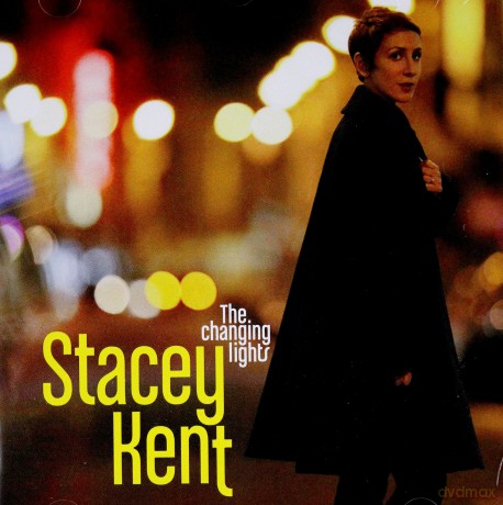 Stacey Kent: The Changing Lights [CD]
