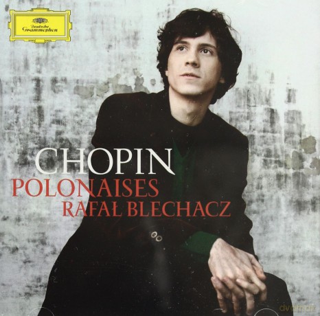Rafał Blechacz: Chopin Polonaises [CD]