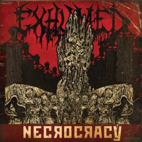 Exhumed: Necrocracy [CD]