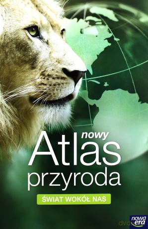 Atlas do przyrody. Świat wokół nas SP kl. 4-6 [KSIĄŻKA]