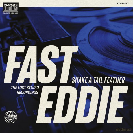 Fast Eddie: Shake A Tail Feather [Winyl]