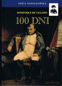 100 dni - Villepin Dominique De [KSIĄŻKA]
